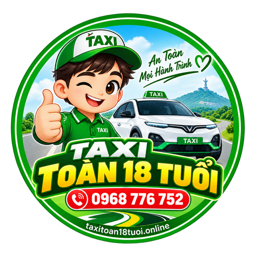 Taxi Toàn 18 Tuổi – Gọi Ngay 0968 776 752
